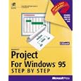 Microsoft Project for Windows 95 (Step By Step (Redmond, Wash.).)