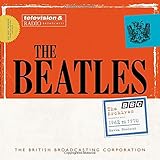 The Beatles : the BBC archives, 1962-1970