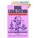 Drug Legalization: For and Against (For and Against, Vol. 1)