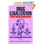 Drug Legalization: For and Against (For and Against, Vol. 1)