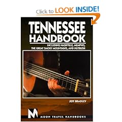 Tennessee Handbook: Including Nashville, Memphis, the Great Smoky Mountains and Nutbush (Moon Handbooks)