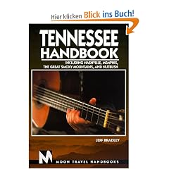 Tennessee Handbook: Including Nashville, Memphis, the Great Smoky Mountains, and Nutbush (Tennessee Handbook, 2nd ed)