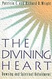 The Divining Heart: Dowsing and Spiritual Unfoldment