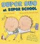 Super Sue at Super School