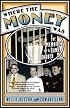 Where the Money Was: The Memoirs of a Bank Robber (Library of Larceny)