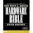 Winn L. Rosch Hardware Bible (5th Edition)