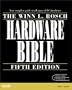 Winn L. Rosch Hardware Bible (5th Edition)