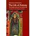 The Life of Anthony: The Coptic Life and the Greek Life