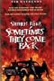 Stephen King's: Sometimes They Come Back