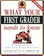 What Your First Grader Needs to Know: Fundamentals of a Good First-Grade Education (Core Knowledge Series)