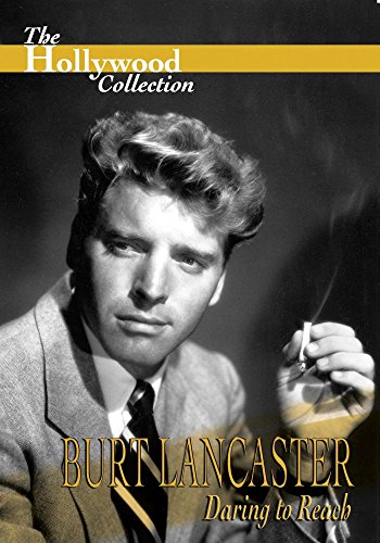 Hollywood Collection - Burt Lancaster Daring to Reach Hollywood Collection - Burt Lancaster Daring to Reach