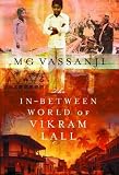 The In-between World of Vikram Lall
