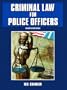 Criminal Law for Police Officers (9th Edition)