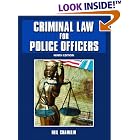 Criminal Law for Police Officers (9th Edition) by  Neil E. Chamelin