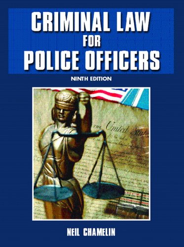 Criminal Law for Police Officers (9th Edition)