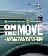 On the Move: Transportation and the American Story