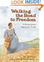 Walking the Road to Freedom: A Story about Sojourner Truth (Creative Minds Biography)