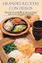 Grandes recetas con fideos: Descubra la versatilidad de esta especialidad tipica de Asia con mas de 30 recetas (Cocina paso a paso series)