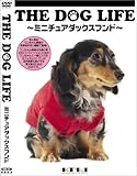 THE DOG LIFE ~j`A_bNXth [DVD]