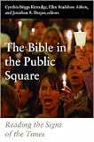 The Bible in the Public Square: Reading the Signs of the Times