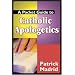 A Pocket Guide to Catholic Apologetics