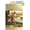 Raphael: Communicating with the Archangel for Healing & Creativity (Angels Series)