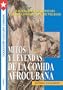 Mitos y leyendas de la comida afrocubana
