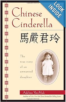 Chinese Cinderella: Adeline Yen Mah: 9780385740074: Amazon.com: Books