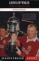 Lions of Wales: A Celebration of Welsh Rugby Legends