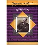 The Life and Times of Igor Stravinsky (Masters of Music) book cover