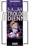 B.A.-BA de l'astrologie indienne