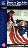 Touche Pas A La Femme Blanche [VHS] [1974]
