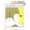 The Other Way to Listen
