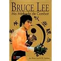 Bruce Lee, ma m�thode de combat, �dition sp�ciale, 4 livres en 1 volume