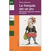 Le fran�ais est un jeu