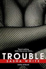 Trouble