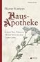 Pfarrer Kneipps Hausapotheke: Kr�uter, Tees, Tinkturen, �le und Pulver aus dem Garten Gottes