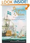 Precursors of Nelson: British Admirals of the Eighteenth Century