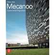 Mecanoo: Experimental Pragmatism