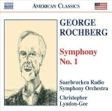 George Rochberg: Symphony No. 1