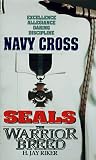 Navy Cross (Seals: The Warrior Breed, Book 4)