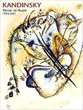 Kandinsky, retour en russie, 1914-1921 : Exposition, Strasbourg (septembre 2001)
