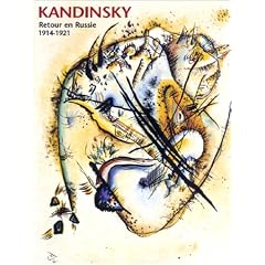 Kandinsky, retour en russie, 1914-1921 : Exposition, Strasbourg (septembre 2001)