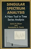 Singular Spectrum Analysis: A New Tool in Time Series Analysis (Language of Science)