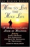 How to Live the Holy Life (Dialog)