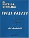 The Estelle Liebling Vocal Course: Mezzo-Soprano and Contralto by Bernard Whitefield ISBN 0793506352