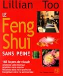 Le Feng Shui sans peine - 168 fa�ons...