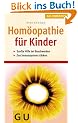 Hom�opathie f�r Kinder . GU Gesundheits-Kompasse (GU Kompasse Partnerschaft & Familie)