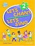 Let's Chant, Let's Sing Book 2 with Audio CD: Book 2 with Audio CD (Let's Chant, Let's Sing)