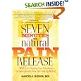 7 Minutes to Natural Pain Release by  Daniel J. and M.D. Benor